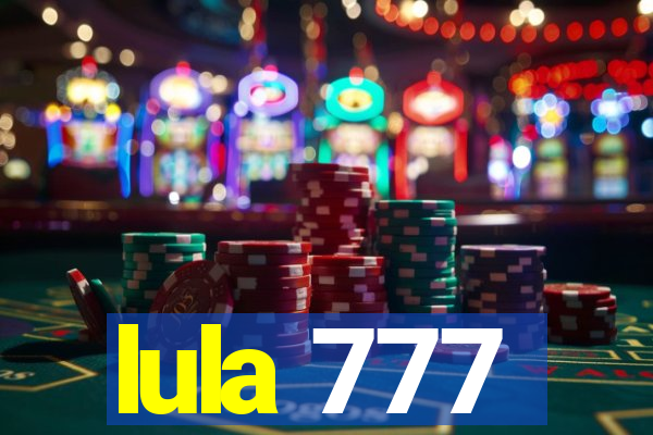 lula 777